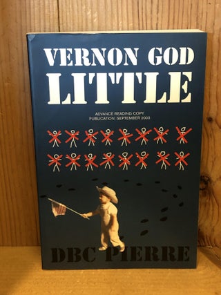 Item #504954 Vernon God Little. D. B C. Pierre