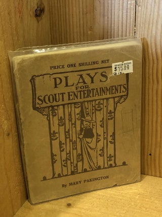 Item #505160 Plays for Scout Entertainments. Mary Pakington