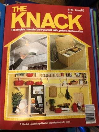 The Knack, the complete manual of do-it-yourself skills, projects and home ideas, 70 Issues in 5 Volumes