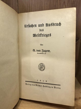 Ursachen und Ausbruch des Welktrieges (Causes and Outbreak of the Great War)