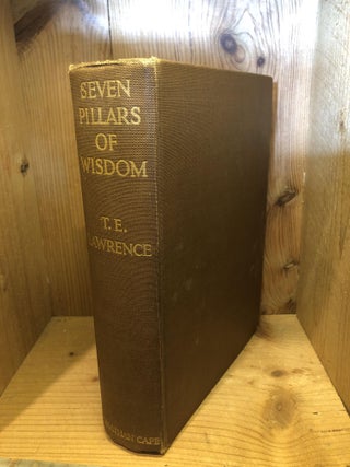 Item #505460 Seven Pillars of Wisdom, a Triumph. T. E Lawrence