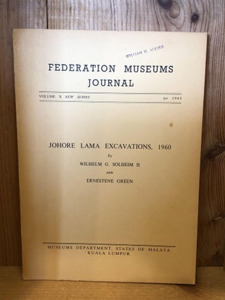 Item #505469 Federation Museums Journal, Vol X, 1965, Johore Lama Excavations 1960. William G...
