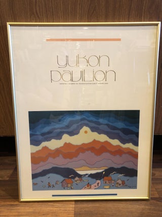 Item #505531 Expo '86 Yukon Pavilion Framed Poster. Ted Harrison