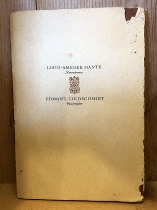 Item #505536 Louis-Amedee Mante Mantochromes/ Edmond Goldschmidt Photographer. Luke Rombout,...
