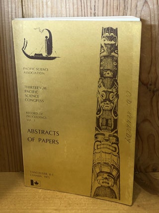 Item #505590 Thirteenth Pacific Science Congress, Abstracts of Papers, Record of Proceedings...