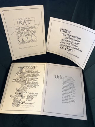 I Believe, A Portfolio of Calligraphy representing a cross-section of light-hearted, occasionally irreverent Credos From Our Time