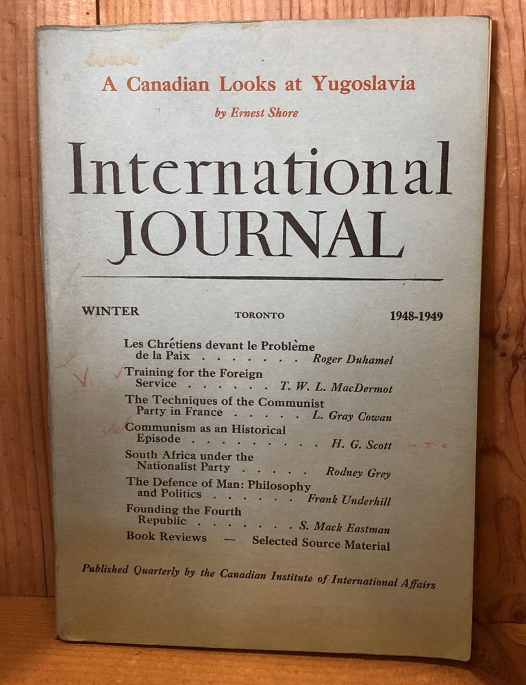Item #505811 International Journal, Vol IV, No 1, Winter 1948-1949. Lingard, C Cecil.