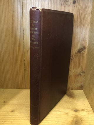 Item #505847 Letters of Robert Browning to Miss Isa Blagden. Armstrong, A Joseph