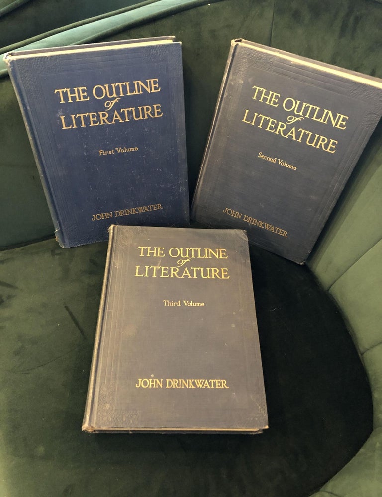 Item #505898 The Outline of Literature in Three Volumes. John Drinkwater.