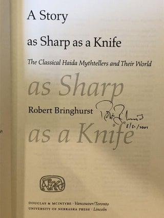 A Story as Sharp as a Knife: The Classical Haida Mythtellers and Their World