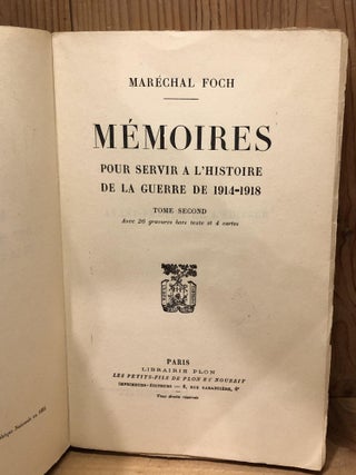 Memoires Pour Servir a L'Histoire de la Guerre de 1914-1918, Tome Second