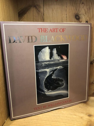 Item #505975 The Art of David Blackwood. William Gough