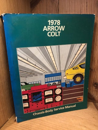 Item #506059 1978 Arrow Colt Chassis-Body Service Manual