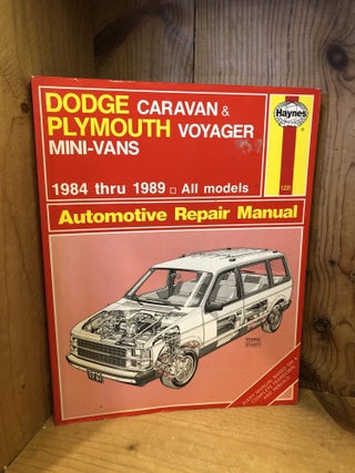 Item #506073 Dodge Caravan & Plymouth Voyager Mini-Vans, 1984 thru 1989, Automotive Repair...
