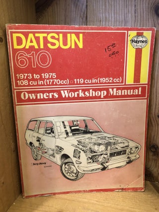 Item #506078 Datsun 610, 1973 to 1975, Owners Workshop Manual. J. H Haynes, B. L, Chalmers-Hunt