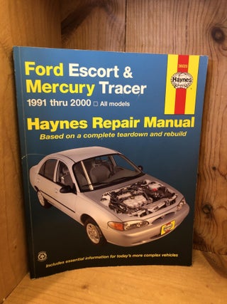 Item #506082 Ford Escort & Mercury Tracer, 1991 thru 2000, Automotive Repair Manual. Alan...