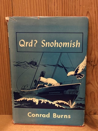 Item #506104 QRD? SNOHOMISH (Where are you bound? Where are you from? Snohomish). Conrad Burns