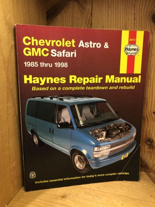 Item #506108 Chevrolet Astro & GMC Safari, 1985 thru 1998, Haynes Repair Manual. Ken Freund, J....