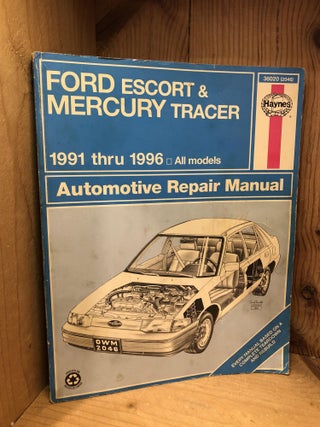 Item #506109 Ford Escort & Mercury Tracer, 1991 thru 1996, Automotive Repair Manual. Haynes J H,...
