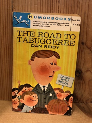 Item #506245 The Road to Tabuggeree. Dan Reidy