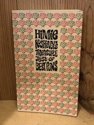 Item #506247 Himie Koshevoy's Treasure Jest of Best Puns. Himie Koshevoy