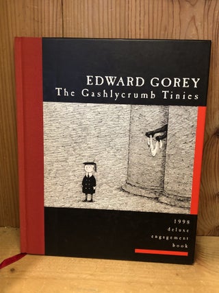 Item #506249 Edward Gorey, The Gashlycrumb Tinies, 1998 Deluxe Engagement Book. Edward Gorey