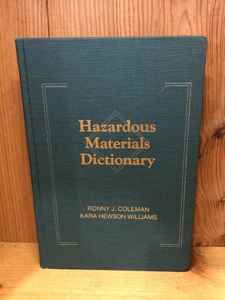 Item #506528 Hazardous Materials Dictionary, First Edition. Ronny J Coleman, Kara Hewson, Williams