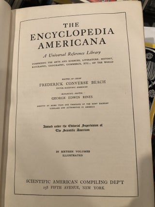 The Encyclopedia Americana, A Universal Reference Library, Comprising the Arts and Sciences, Literature, History, Biography, Geography, Commerce, Etc, of the World, 16 Volumes Complete