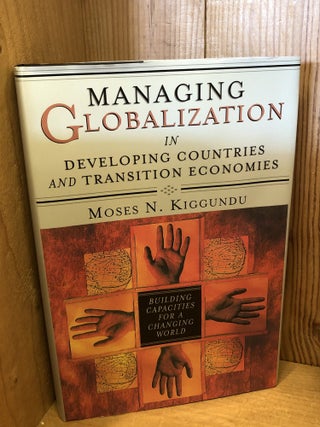 Item #506566 Managing Globalization in Developing Countries and Transition Economies: Building...