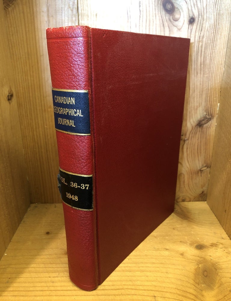 Item #506572 Canadian Geographical Journal, Vol 36-37, 1948