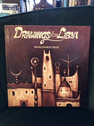 Item #506585 Drawings From Libya. Mohammed Hijji