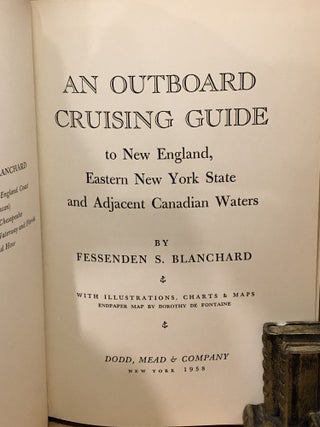An Outboard Cruising Guide to New England, Eastern New York State and Adjacent Canadian Waters