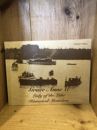 Item #506758 Grace Anne II, Lady of the Lake Historical Memories. Nelson, Lori