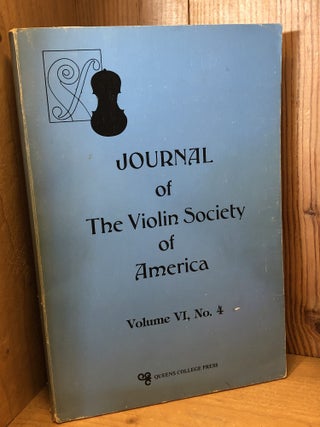 Item #506769 Journal of The Violin Society of America, Vol VI No 4, Fall 1983. Mell, Albert
