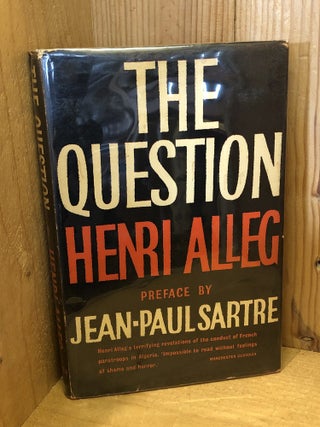Item #506774 The Question. Henri Alleg, John, Calder, Jean-Paul, Sartre, preface, trans