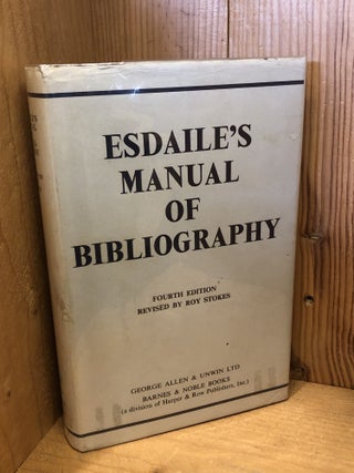 Item #506777 Esdaile's Manual of Bibliography. Stokes, Roy