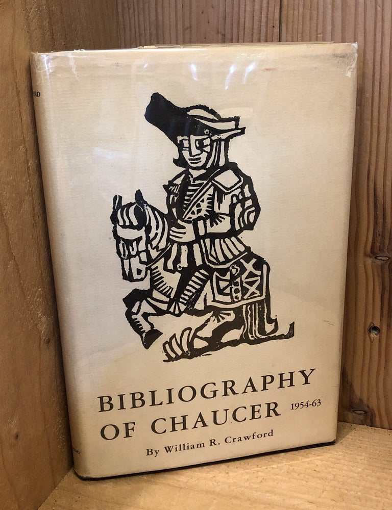 Item #506778 Bibliography of Chaucer, 1954-1963. William R. Crawford.