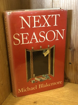 Item #506829 Next Season. Michael Blakemore