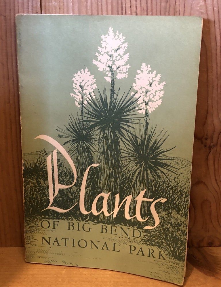 Item #506903 Plants of Big Bend National Park. W. B McDougall.