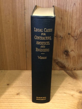 Item #506932 Legal Cases for Contractors, Architects, and Engineers. I. Vernon Werbin
