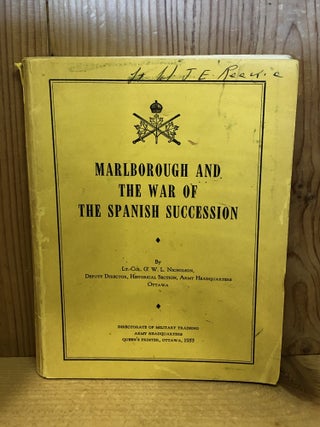 Item #507257 Marlborough and the War of the Spanish Succession. Lt Col G. W L. Nicholson