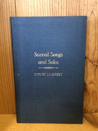 Item #507263 Sacred Songs and Solos, Sung by I D Sankey. I. D Sankey