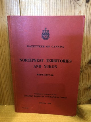 Item #507380 Gazetteer of Canada, Northwest Territories and Yukon