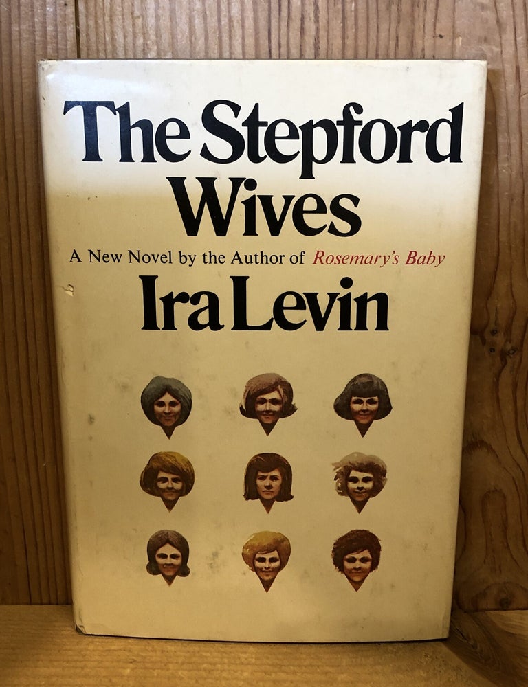 Item #507428 The Stepford Wives. Ira Levin.