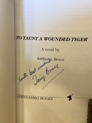 To Taunt a Wounded Tiger