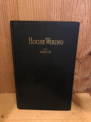 Item #507523 House Wiring Made Easy. John J. Smith