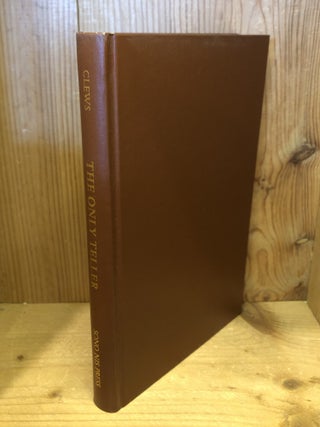 The Only Teller: Readings in the Monologue Novel