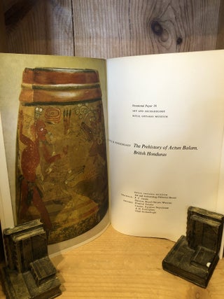 The Prehistory of Actun Balam, British Honduras, Royal Ontario Museum Art and Archaeology Occasional Paper 16