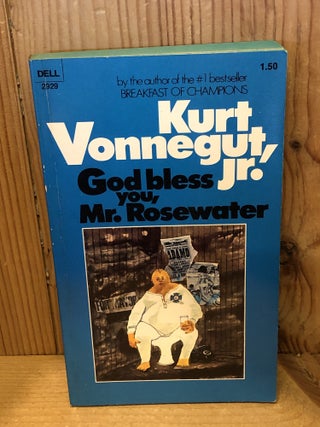 Item #507673 God Bless You, Mr. Rosewater. Kurt Vonnegut Jr