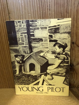 Item #507676 Young Pilot, November 1962. Rendall, T S